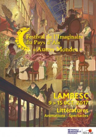 Festival de l'imaginaire 2017 Lambesc